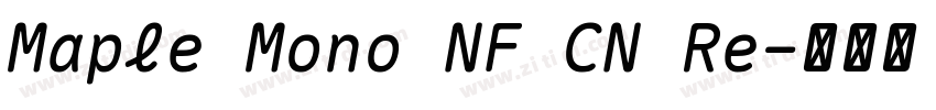 Maple Mono NF CN Re字体转换 Maple Mono NF CN Re字体转换